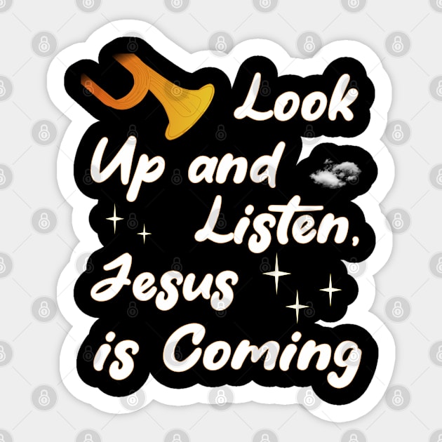 Look Up and Listen, Jesus is Coming! Sticker by WhatTheKpop